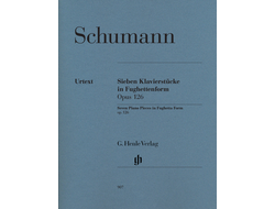 Schumann: Seven Piano Pieces in Fughetta Form op. 126