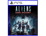 Aliens: Dark Descent (цифр версия PS5 напрокат) RUS