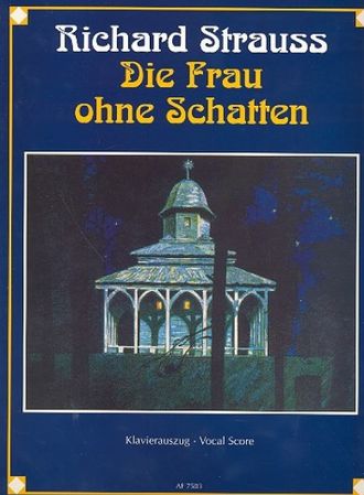 Strauss, Richard. Die Frau ohne Schatten op.65 Klavierauszug (dt)