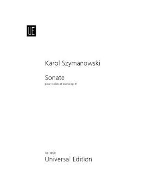 Szymanowski, Karol Sonate op.9 für Violine und Klavier
