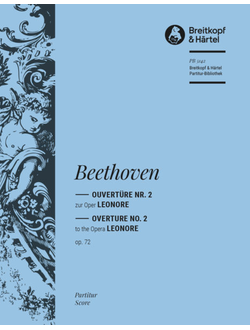 Ludwig van Beethoven,  Leonore Op. 72