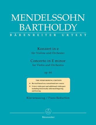 Mendelssohn Bartholdy, Felix Concerto for Violin and Orchestra in E minor op. 64 Late version 1845