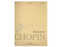 Chopin, Frédéric. Ballades op.23, 38, 47, 52 for piano