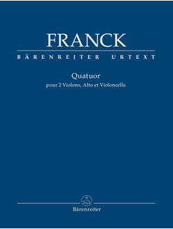 Franck, Cesar  Quartet for two Violins, Viola and Violoncello