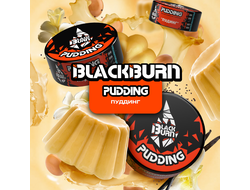 BLACK BURN 25 г. - PUDDING (ПУДДИНГ)