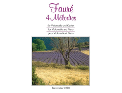 Fauré, Gabriel Urbain 4 Melodies für Violoncello und Klavier