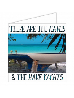 Открытка "There are the haves" Nauticalia 3346 150x150мм