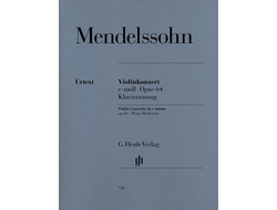 Mendelssohn-Bartholdy. Konzert e-moll op.64 für Violine und Orchester: für Violine und Klavier