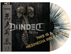 BONDED - REST IN VIOLENCE LP+CD Deluxe China Edition
