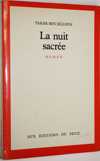 Tahar ben JeLloun. La nuit sacree. Paris: Editions du Seuil. 1987.