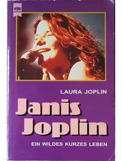 Janis joplin Ein Wildes Kurzes Leben. Laura Joplin Book Иностранные книги в Москве, Intpressshop