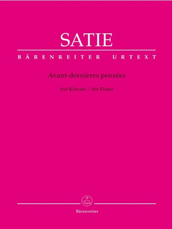 Satie. Avant-dernie?res pens?es f?r Klavier