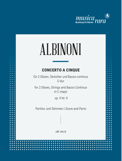 Tomaso Albinoni (1671–1750/51) Concerto a 5 in C major Op. 9/9 edited by Franz Giegling [2ob,str,bc]