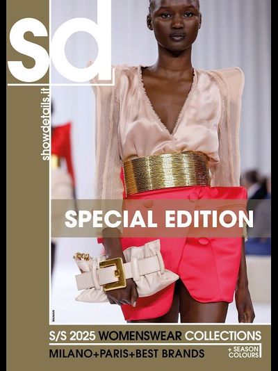 Showdetails Womenswear Collections Magazine Special Edition Spring-Summer 2025 Milano - Paris
