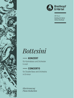 Giovanni Bottesini (1821–1889) Double Bass Concerto in B minor edited by Klaus Trumpf [db,str]