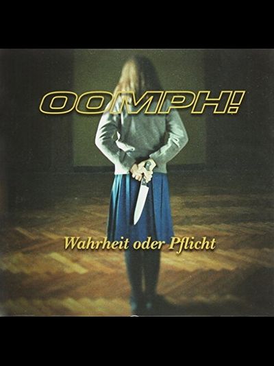 OOMPH! - Wahrheit Oder Pflicht CD