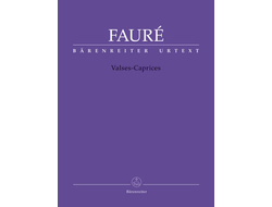 Fauré. Valses-Caprices für Klavier