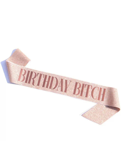 Лента "Birthday Bitch"