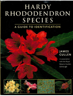 Hardy Rhododendron Species. A Guide to Identification