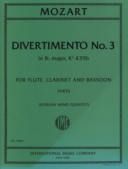 MOZART, Wolfgang Amadeus Divertimento No. 3 in B flat major, K. 439c (Anh. 229) for Flute, Clarinet & Bassoon (DORIAN WIND QUINTET)
