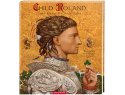 Child Roland and Other Knightly Tales