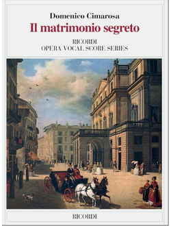 Cimarosa. Il matrimonio segreto Klavierauszug (dt/it)