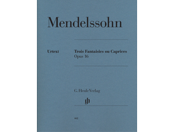 Mendelssohn Bartholdy Three Fantasies or Cappricios op. 16