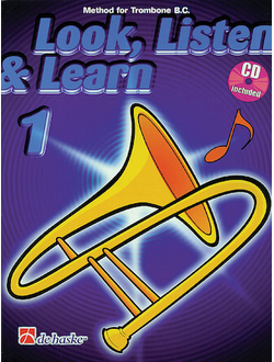 Look, Listen and Learn - Method Book Part 1 Trombone
