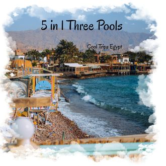 5 in 1 - Dahab Canyon (Towailat) + Three pools + camel ride + Dahab + quid biking