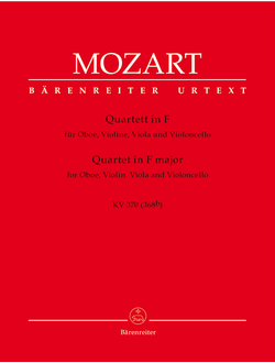 Mozart, Wolfgang Amadeus Quartet for Oboe, Violin, Viola and Violoncello in F major K. 370 (368b)