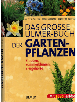 Das Grosse Ulmer-Buch der Garten-Pflanzen
