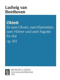 Beethoven, Ludwig van Oktett Es-Dur op.103 f?r 2 Oboen, 2 Klarinette, 2 H?rner und 2 Fagotte, Stimmen