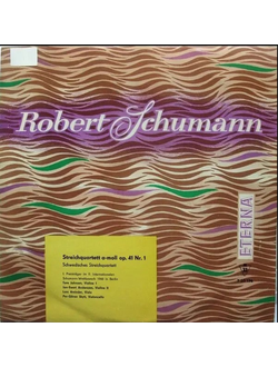 Schumann. Streichquartett a-moll, op. 41 Nr. 1