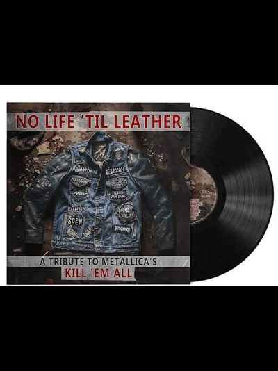 No Life 'Til Leather - A Tribute To Metallica's Kill 'Em All LP