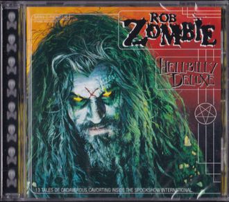 Rob Zombie - Hellbilly Deluxe купить диск в интернет-магазине CD и LP "Музыкальный прилавок"