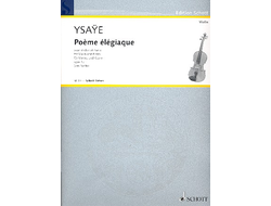 Ysaye Poeme elegiaque op.12 for Violin and Piano