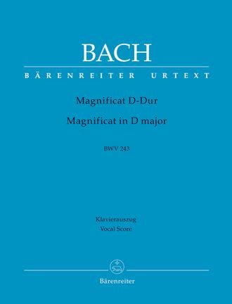 Bach, J.S. Magnificat D-dur BVW243 für Soli, gem Chor und Orchester Klavierauszug (Neuausgabe 2018)