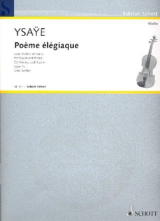 Ysaye Poeme elegiaque op.12 for Violin and Piano