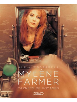 Mylène Farmer Carnets De Voyagesd Book ИНОСТРАННЫЕ КНИГИ, INTPRESSSHOP