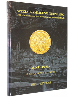Hess-Divo AG. Auction 303. 700 Jahre Munzen und Medaillen geschichte der Stadt. 27 October 2005. Zurich, 2005.