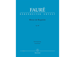 Fauré. Messe de Requiem op.48 (Fassung von 1900): für Soli, gem Chor und Orchester Klavierauszug