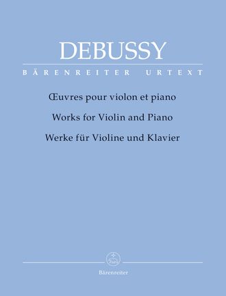 Дебюсси, Клод Произведения для скрипки и фортепиано