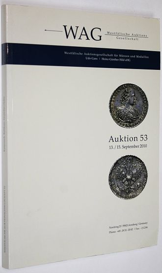 WAG. Westfalische Auctions Gesellschaft. Aukcion 53. 13/15 September 2010. Каталог аукциона. На нем. языке. Ausberg-Soest, 2010.