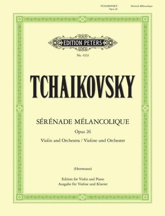 Tchaikovsky: Serenade Melancolique Op.26