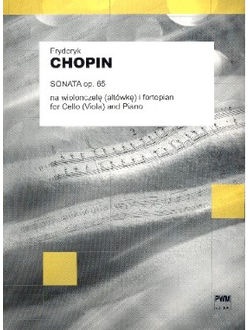 Chopin, Fr?d?ric Sonata op.65 for Violoncello (Viola) and piano Paderewski, Ignacy J., ed