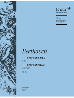 Ludwig van Beethoven (1770–1827) Symphony No. 2 in D major Op. 36