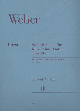 Weber. 6 Sonaten op.10 für Violine und Klavier