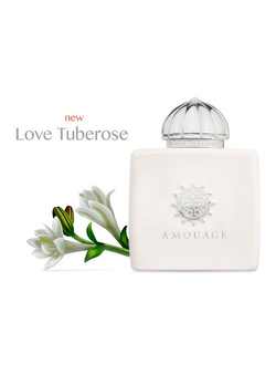 Amouage Love Tuberose