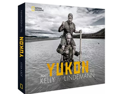 Юкон, мой ненавистный друг. Путешествие Тилля Линдеманна и его друга Джоу Келли по Аляске (с автографом Линдеманна)