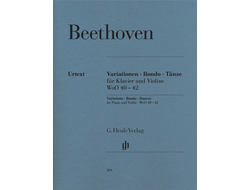 Beethoven. 12 Variationen WoO40, Rondo WoO41 und 6 deutsche Tänze WoO42 für Violine und Klavier